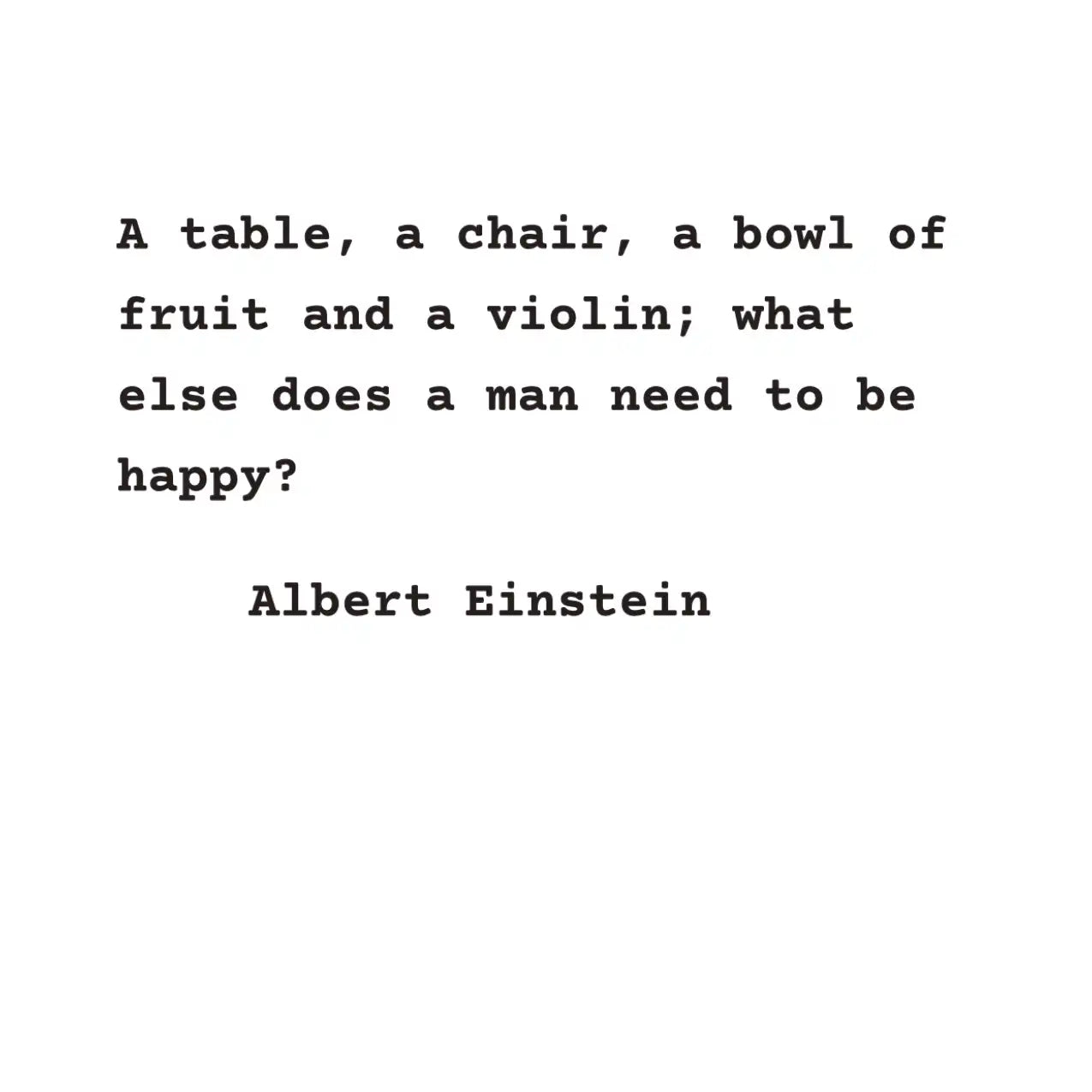 What Else Does One Need Quote